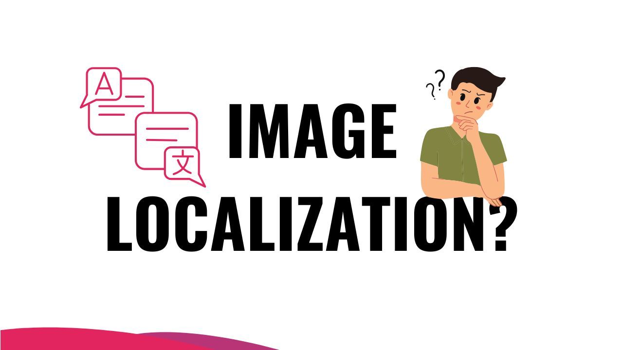 why do you need image localization or  image language translator?