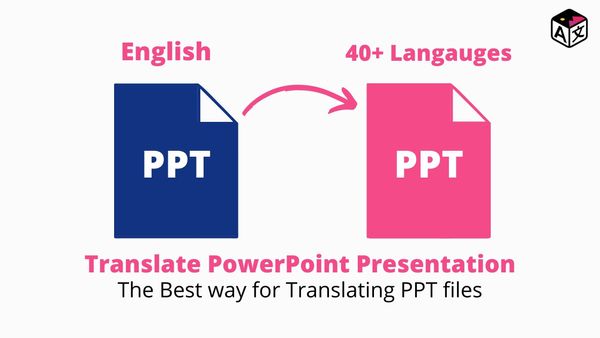 How to Translate PPT Presentations | Best Way to translate PPT documents