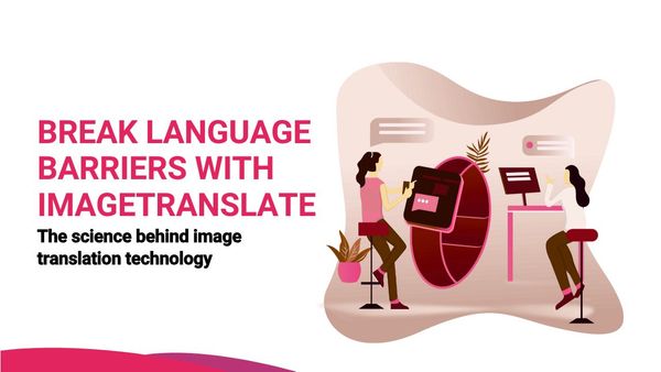 image translate to english and other languages to break language barriers