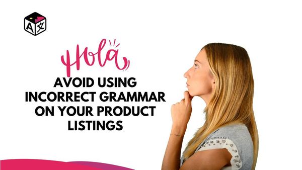 tools like google spanish grammar check to avoid incorrect listings